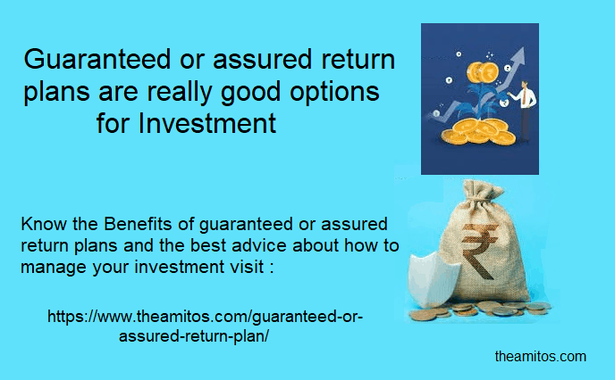 Guaranteed or assured return plan